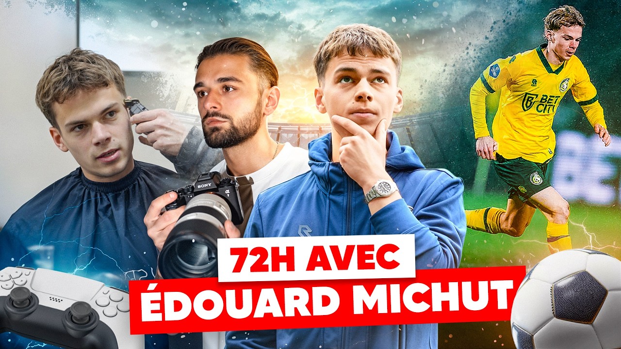 72H AVEC ÉDOUARD MICHUT ! Dans la vie d'un Footballeur Pro