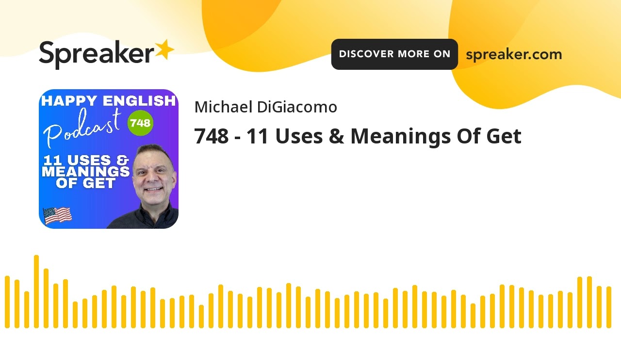 748 - 11 Uses & Meanings Of Get
