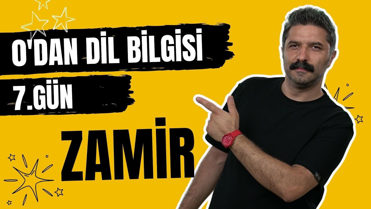 7.GÜN | Zamir | 0'dan Dil Bilgisi | 0'dan Zirveye