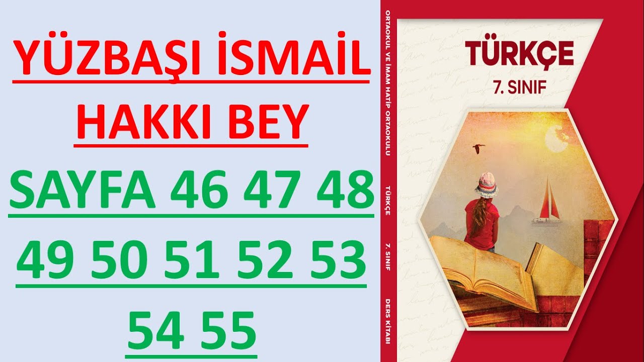 7.SINIF TÜRKÇE DERS KİTABI YÜZBAŞI İSMAİL HAKKI BEYSAYFA 46 47 48 49 50 51 52 53 54 55