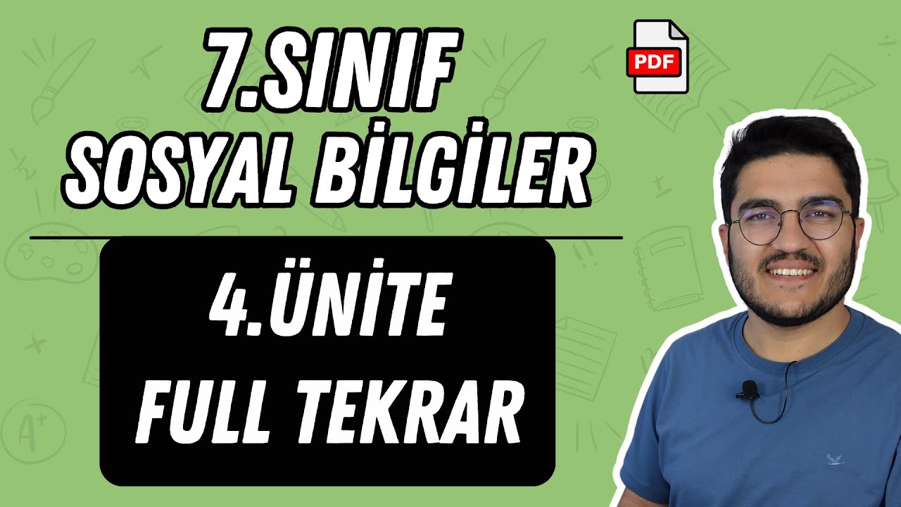 7.Sınıf Sosyal Bilgiler 4.Ünite Full Tekrar