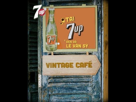 7UP VINTAGE CAFÉ I SỐNG LẠI SÀI GÒN HỒI ĐÓ
