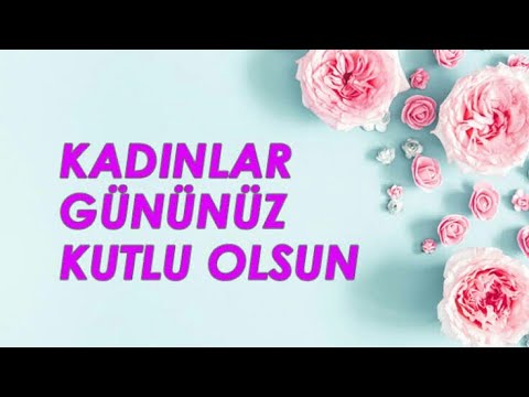 8 Mart Kadınlar Günü Mesajları #ResimliMesajlar