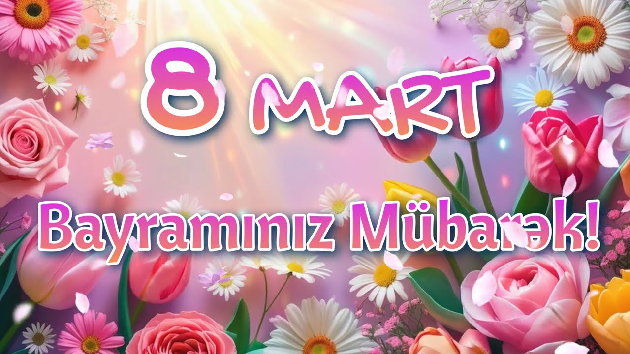 8 mart təbriki  (Status üçün) 2025