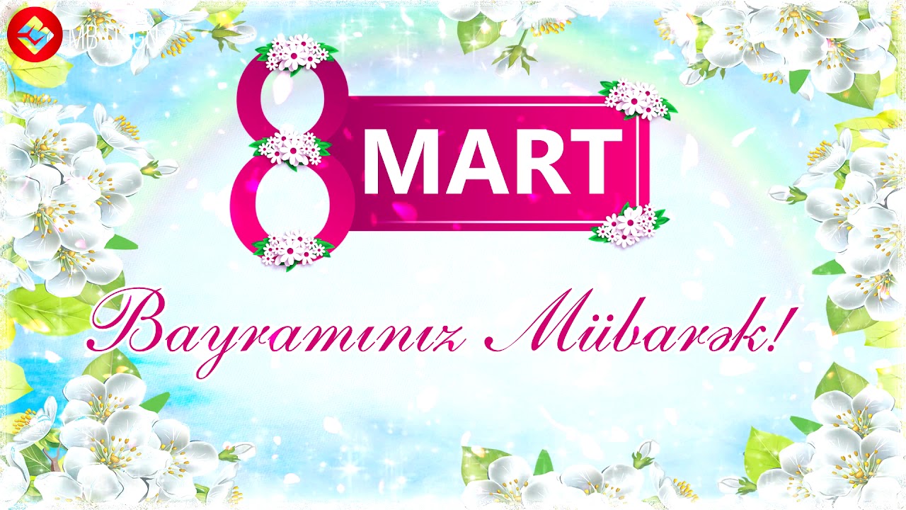 8 Mart Tebriki 2022 - 8 Mart Mahnisi 2022