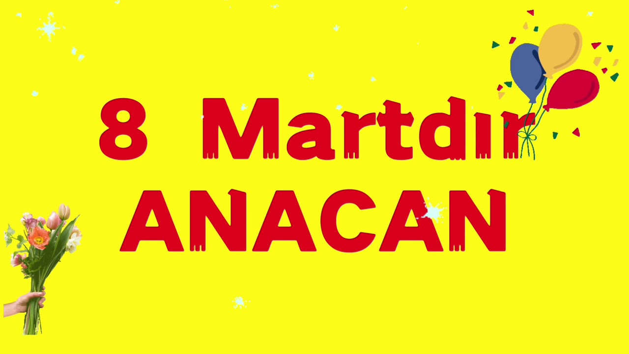 8 martdir anacan seiri - 8 marta aid seirler - 8 martdır anacan şeiri - 8 marta aid şeirlər