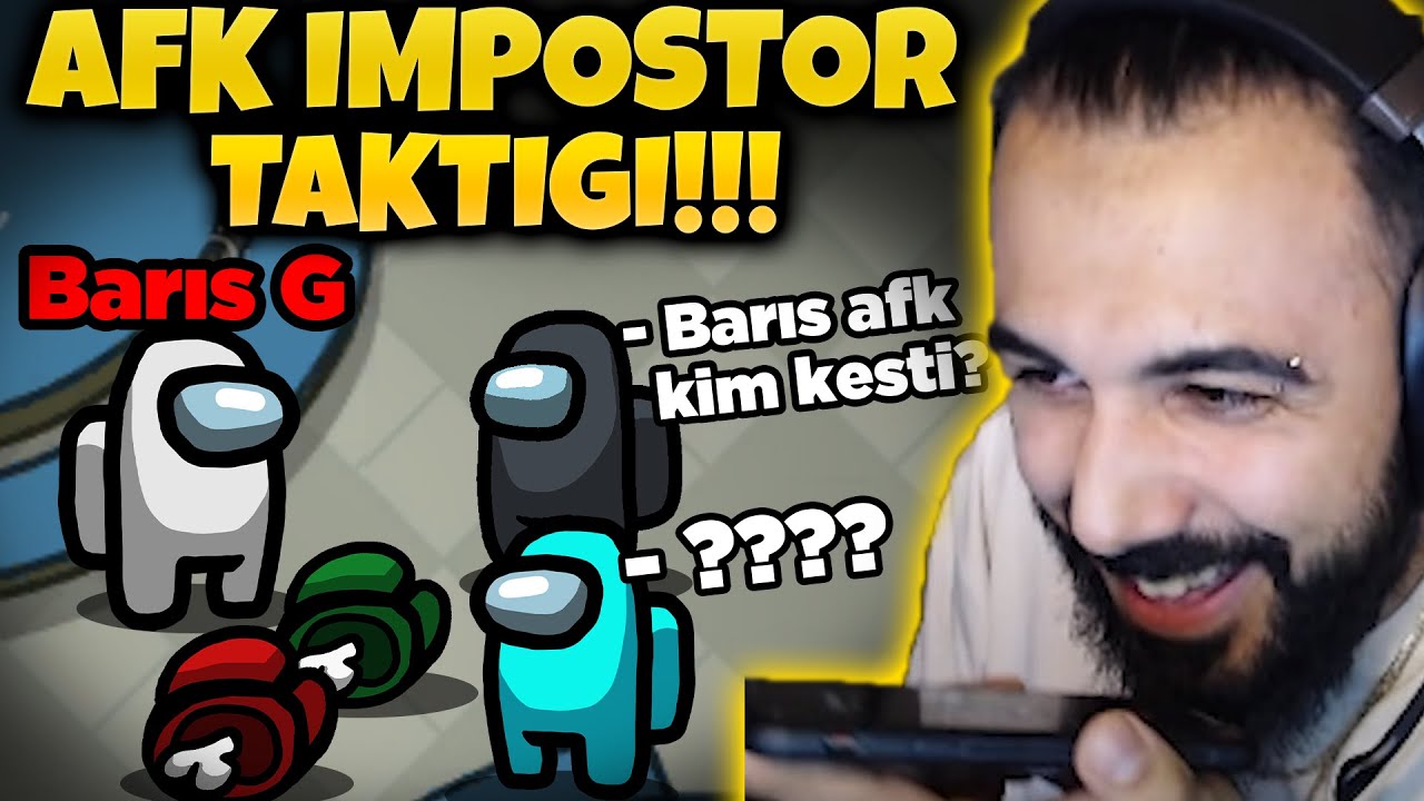 800 IQ AFK IMPOSTOR TAKTİĞİ!! DÜNYANIN EN TROLL VİDEOSU 🤣🤣 | Barış Can