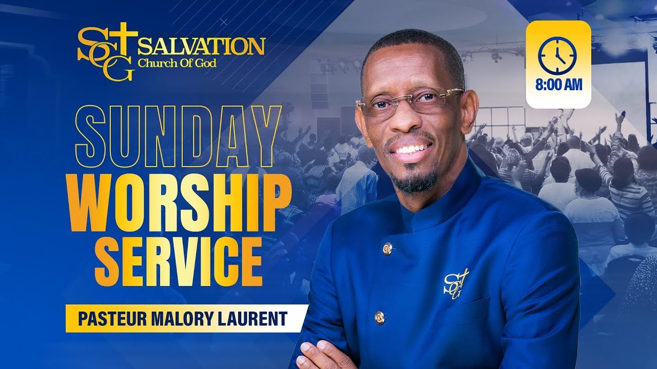 8:00AM Worship Service  | 06/15/2025| Salvation Church of God | Pasteur Malory Laurent