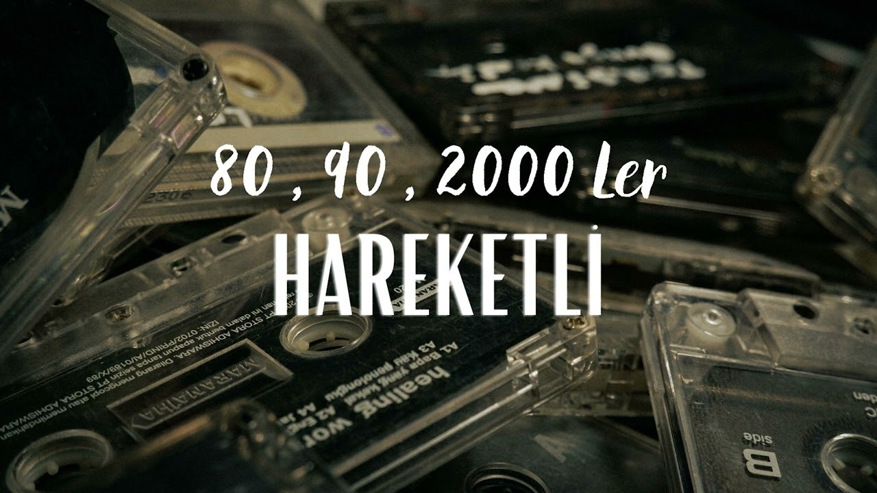 80’ler 90’lar 2000’ler Karışık Türkçe Pop Hareketli