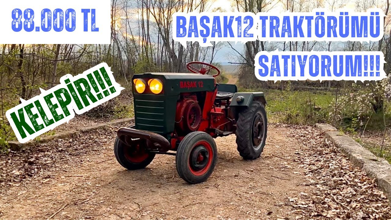 88.000TL BAŞAK 12 TRAKTÖRÜMÜ SATIYORUM!!! KELEPİR! TAKİPÇİLERİME ÖZEL FİYAT! AL-SAT 2
