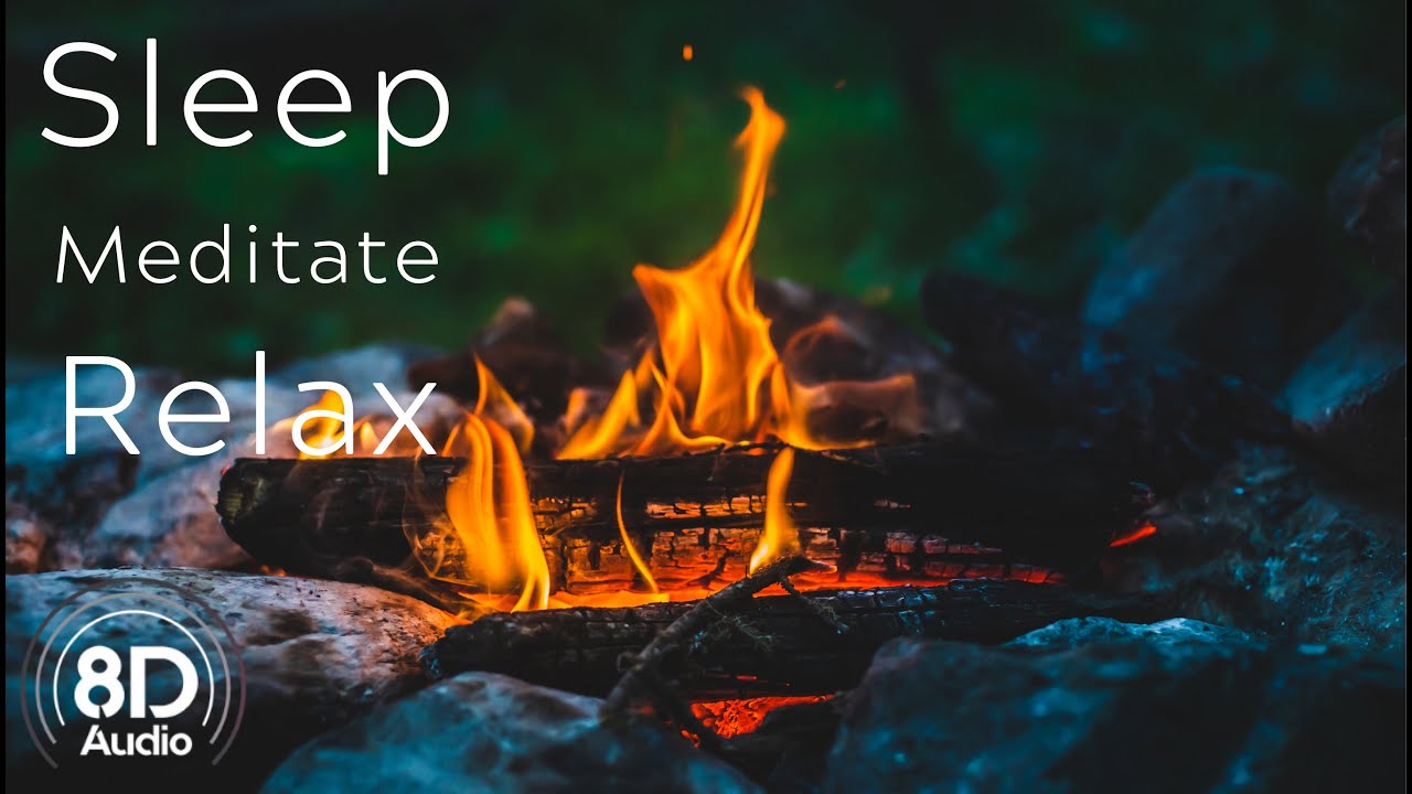 8D Fire: 🔥 Campfire sounds for sleeping 🔥 8D fire sounds 🔥 Sleep, Meditate, Relax
