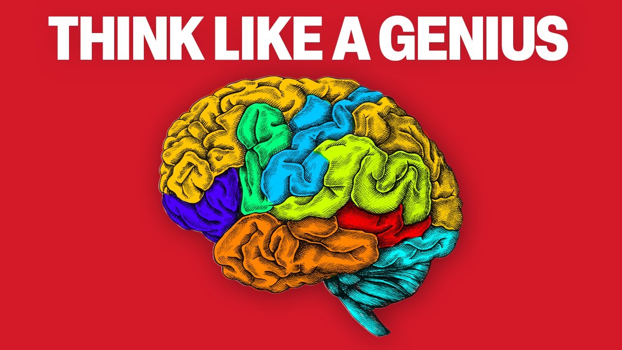9 Mental Models You Can Use to Think Like a Genius