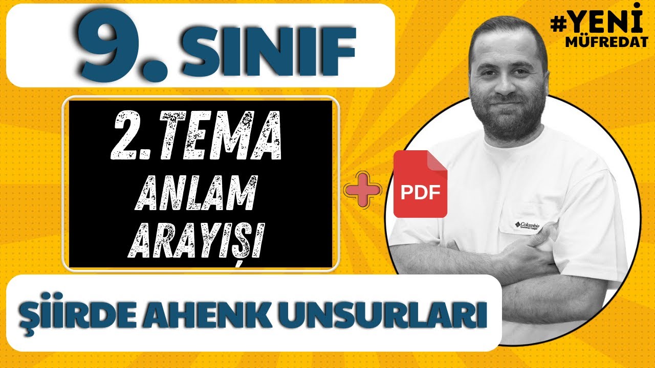 9. SINIF EDEBİYAT 2. TEMA (ÜNİTE) -ŞİİRDE AHENK UNSURLARI- YENİ MÜFREDAT KONU ANLATIMI