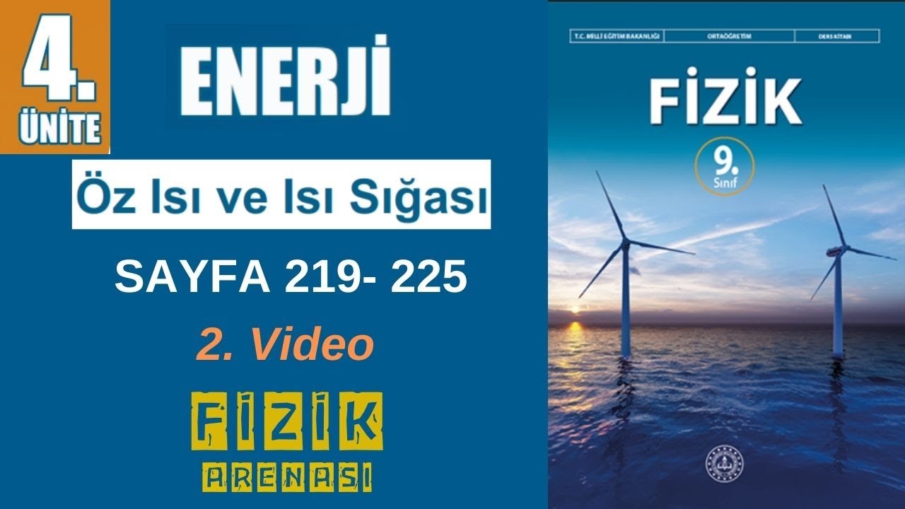 9. Sınıf Fizik | ÖZ ISI ve ISI SIĞASI (2. video) | Sayfa 219-225 | MEB KİTABI