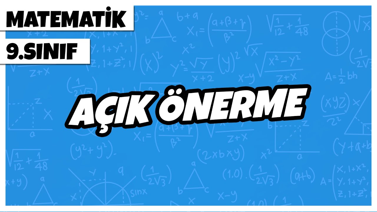 9. Sınıf Matematik - Açık Önerme | 2022