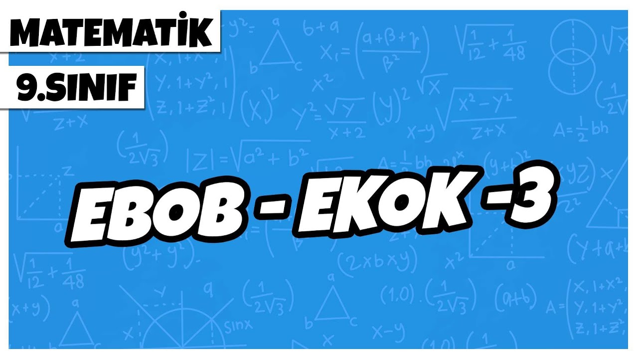 9. Sınıf Matematik - EBOB – EKOK -3 | 2022