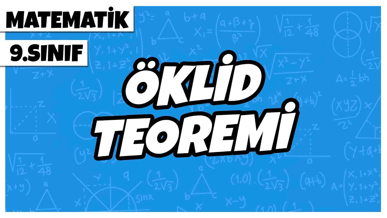 9. Sınıf Matematik - Öklid Teoremi | 2022
