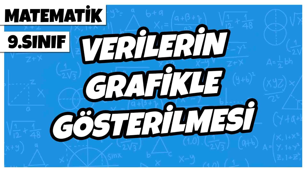 9. Sınıf Matematik - Verilerin Grafikle Gösterilmesi | 2022