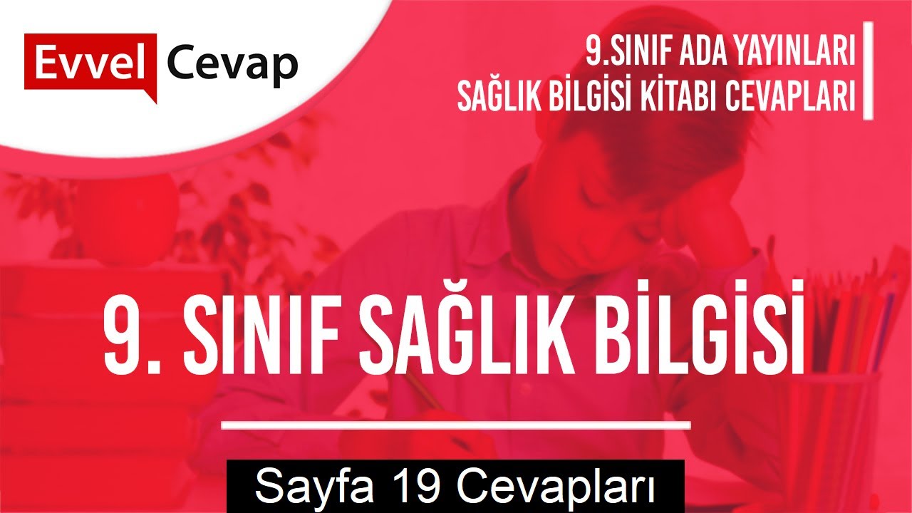 9. Sınıf Sağlık Bilgisi ve Trafik Kültürü Ada Yayıncılık Ders Kitabı Cevapları Sayfa 19