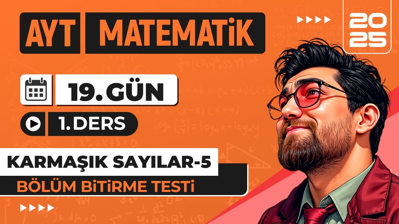 90 Günde AYT Matematik Kampı | 19.Gün 1.Video | Karmaşık Sayılar-5 | 2025 | #merthoca