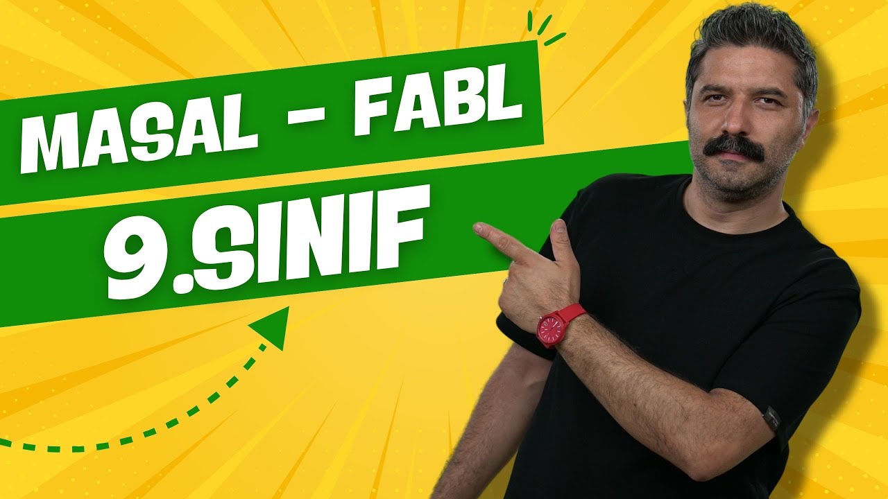 9.SINIF / Masal-Fabl / RÜŞTÜ HOCA