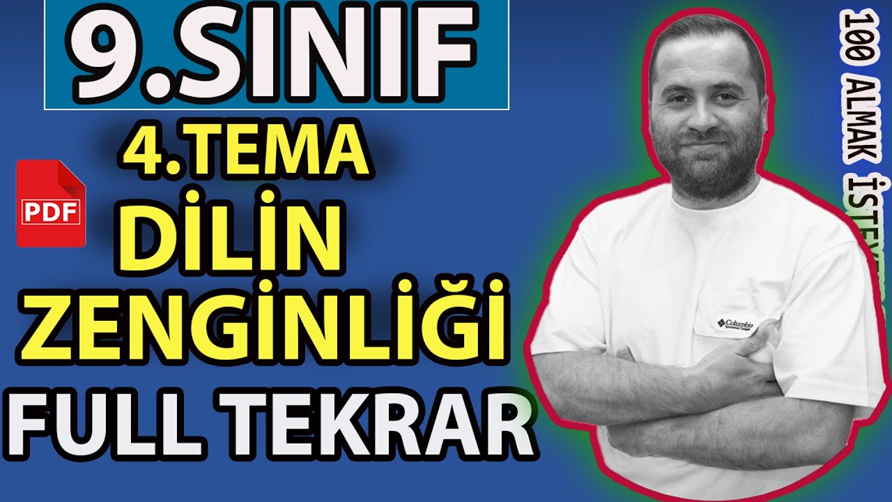 9.SINIF EDEBİYAT 4.TEMA - KONU ANLATIMI (FULL TEKRAR) 📌PDF