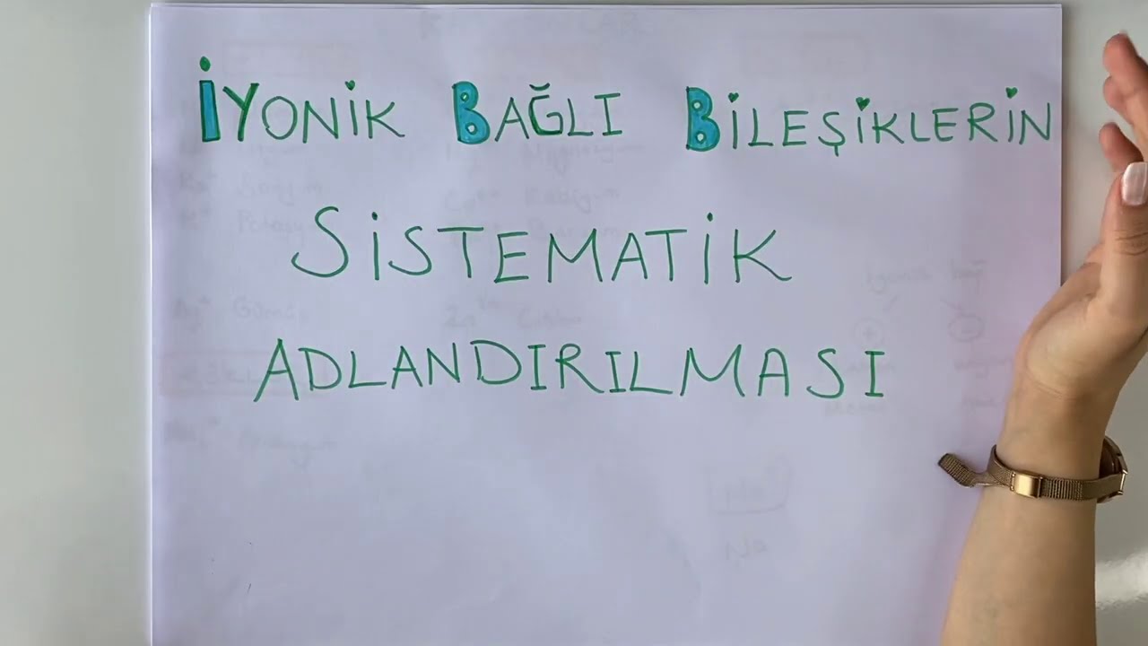 9.SINIF KİMYA İYONİK BAĞLI BİLEŞİKLERİN SİSTEMATİK ADLANDIRILMASI,ERİME NOKTASI,İYONİK KARAKTER|2021