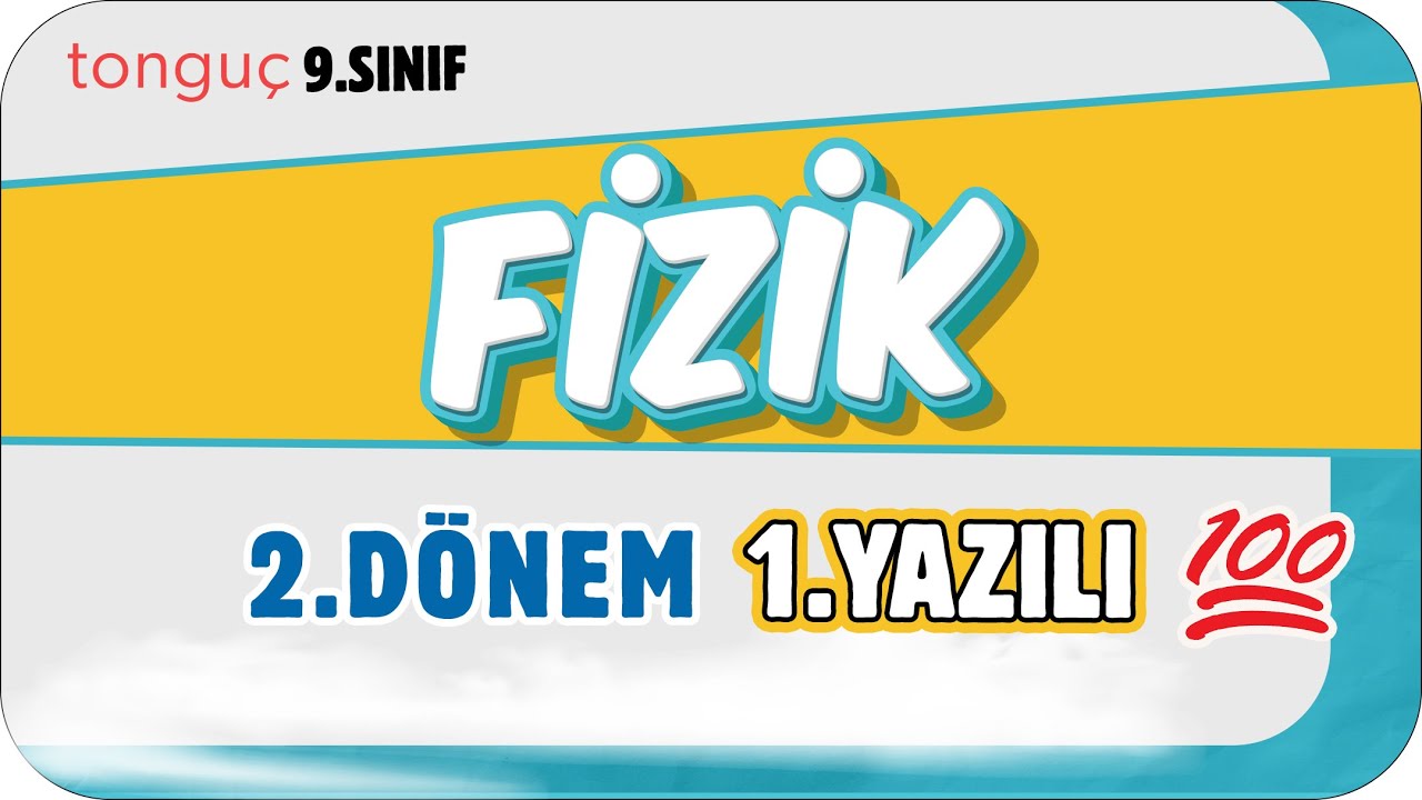 9.Sınıf Fizik 2.Dönem 1.Yazılıya Hazırlık 📑 #2025