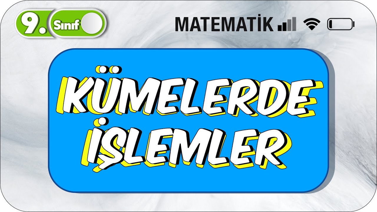 9.Sınıf Matematik Kümelerde İşlemler | Basit Anlatım |#2023