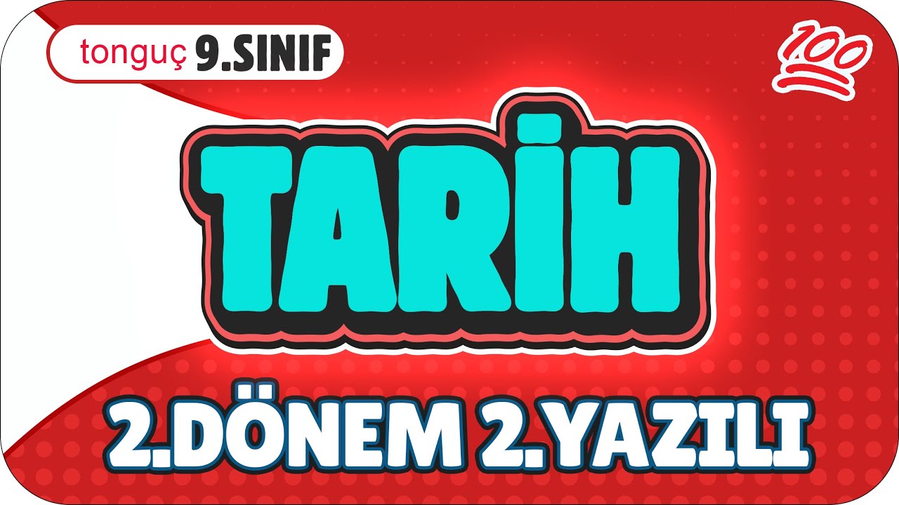 9.Sınıf Tarih 2.Dönem 2.Yazılıya Hazırlık 📑 #2025
