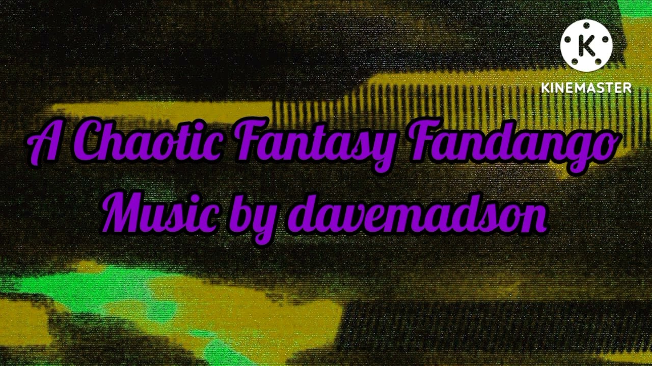 A Chaotic Fantasy Fandango - davemadson