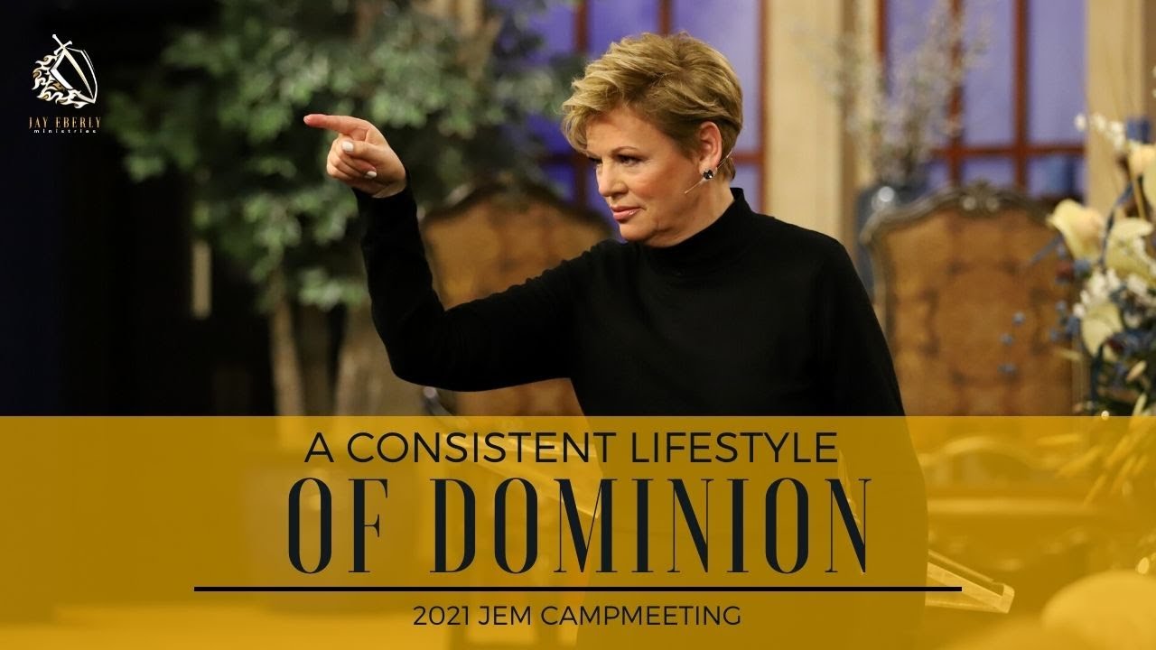 A Consistent Lifestyle of Dominion // Pastor Nancy Dufresne // August 5, 2021 AM