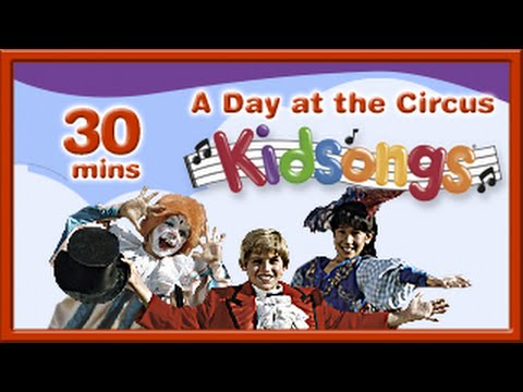 A Day at the Circus | Happy and You Know It | Put on a Happy Face | PBS Kids | Kidsongs | for kids