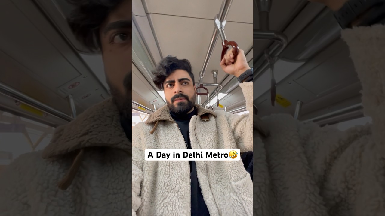 A day in Delhi Metro 🤣 #shorts #funnyshorts #delhimetro
