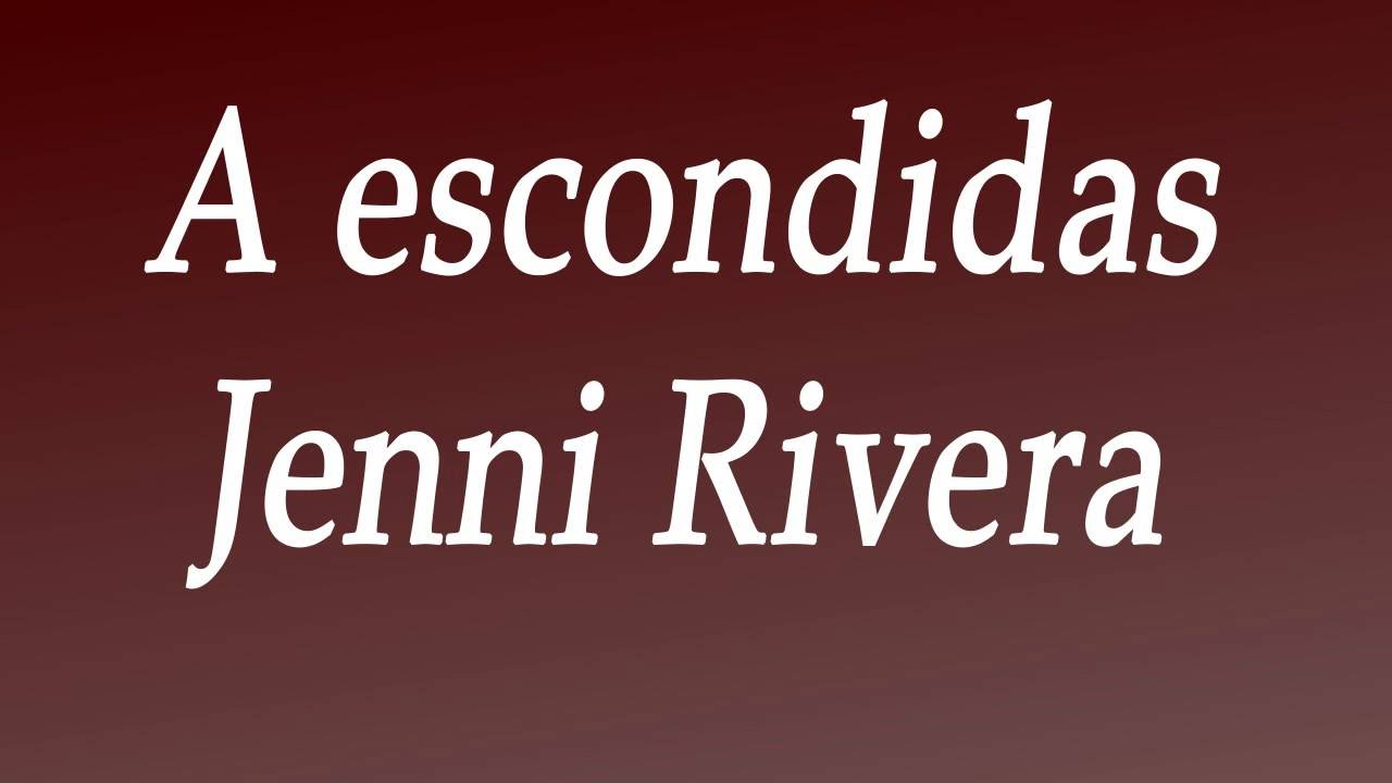 A escondidas - Jenni Rivera (Lyrics)