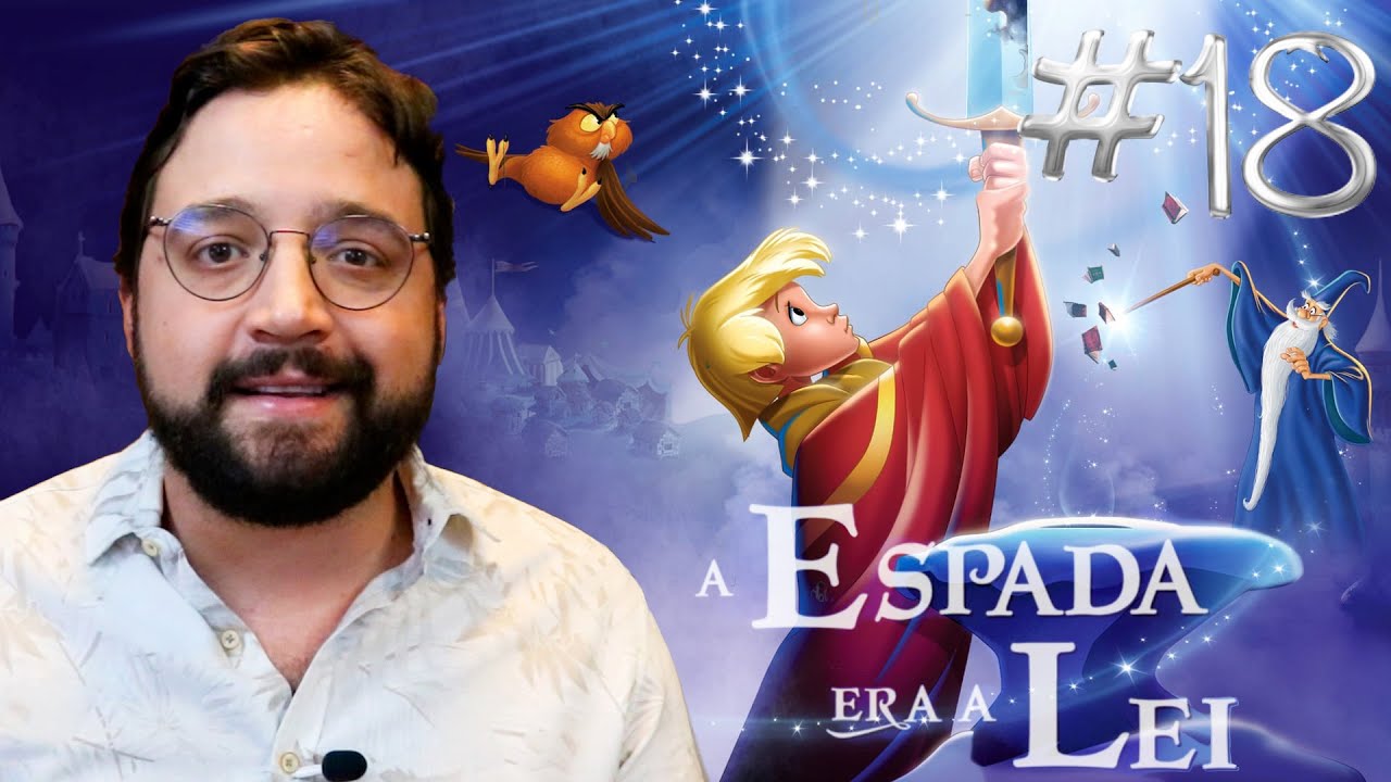 A ESPADA ERA A LEI | SESSÃO DISNEY #18