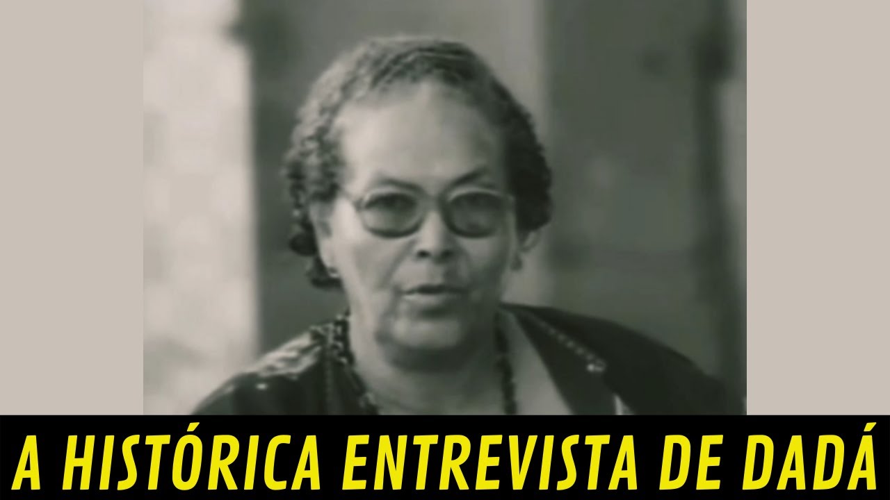 A Histórica Entrevista de Dadá