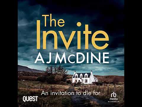 A J McDine - The Invite - Audiobook Mystery, Thriller & Suspense