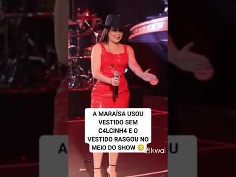 A MARAÍSA USOU VESTIDO SEM C4LCINH4 E O VESTIDO RASGOU NO MEIO DO SHOW 😱 #fy #kwai #viral #musica