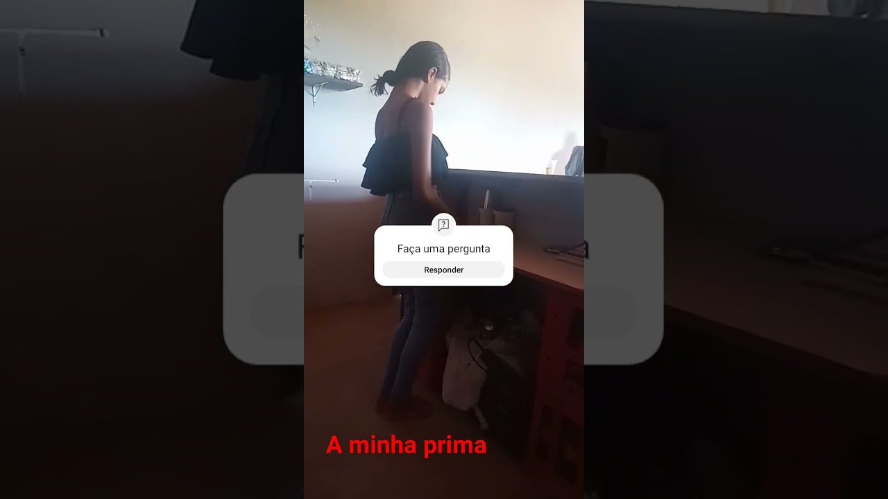 a minha prima requebrando