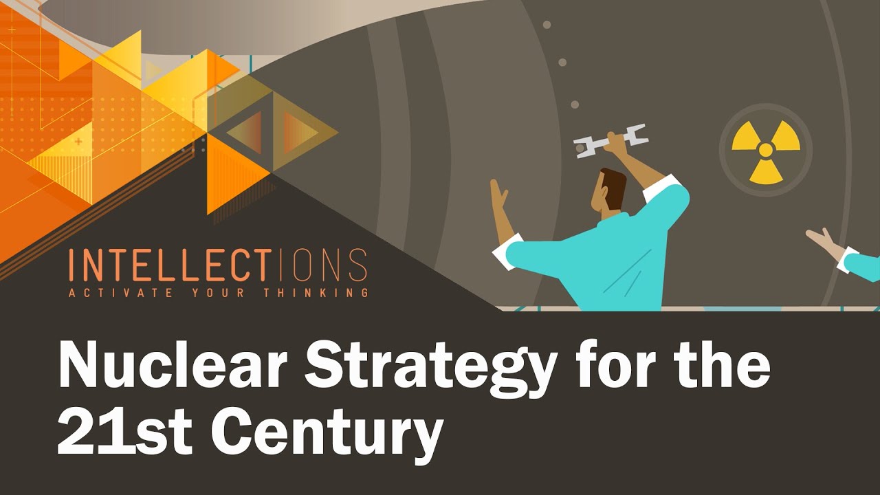 A New Nuclear Strategy for 21st Century Realities | Intellections