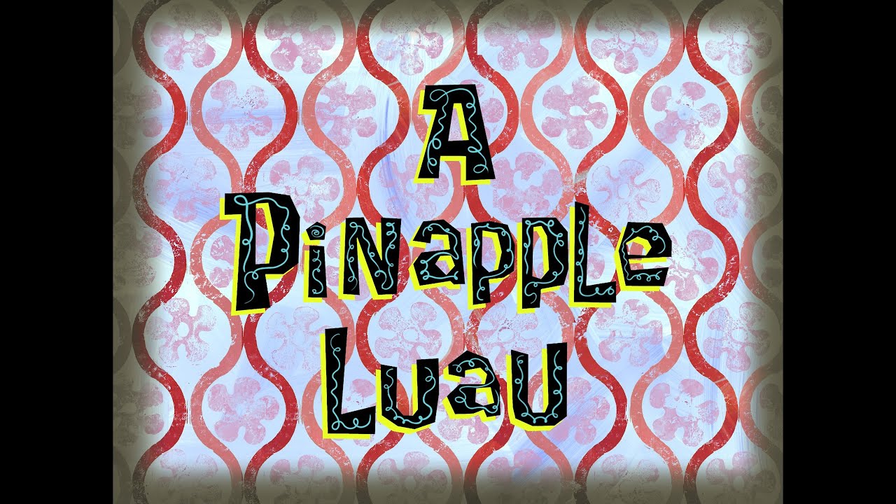 A Pinapple Luau - SpongeBob Soundtrack