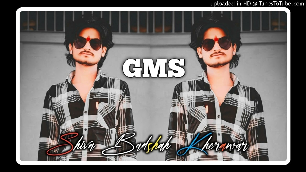 A RAJA HAMKA BANARAS GUMA DE DJ FAST GMS MIX  DJ SAGAR RATH SHIVA BADSHAH GMS MiXiNG KHERAWAR  MB 93