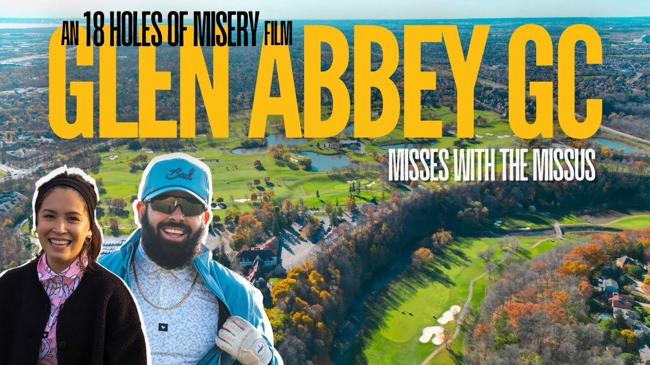A Round at Glen Abbey Golf Club | Misses with the Missus