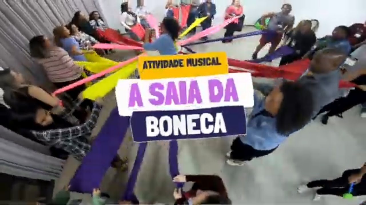 A SAIA DA BONECA - ATIVIDADE MUSICAL COM BAMBOLÊ E PANOS COLORIDOS | MÊS DO FOLCORE