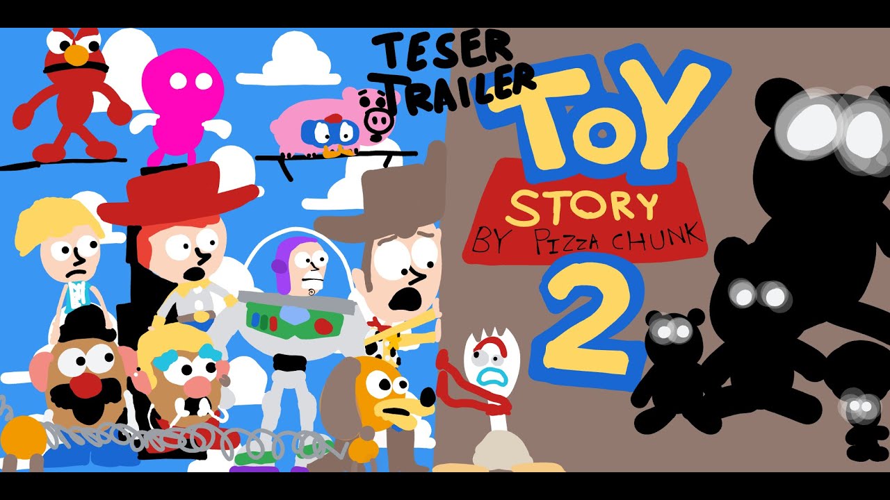 A Toy Story Movie By Pizza Chunk 2 (Teser Trailer)