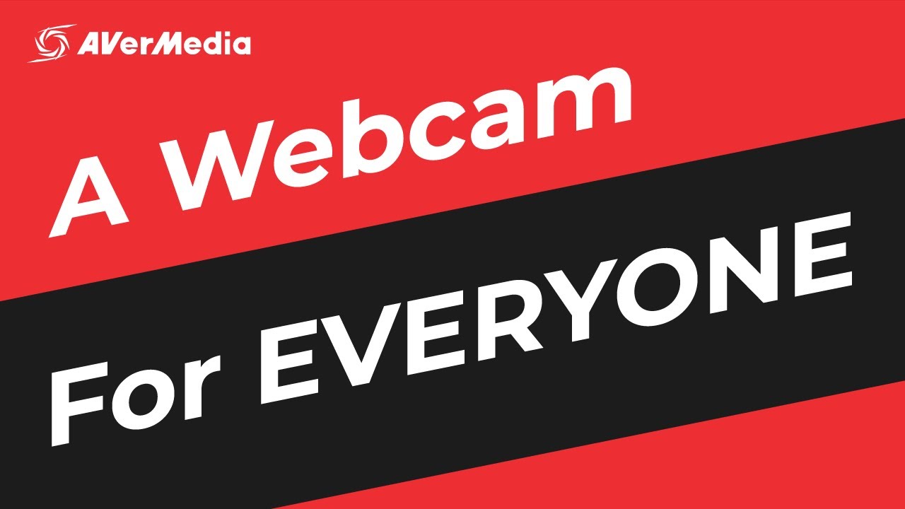 A Webcam for Everyone - AVerMedia Webcam Family