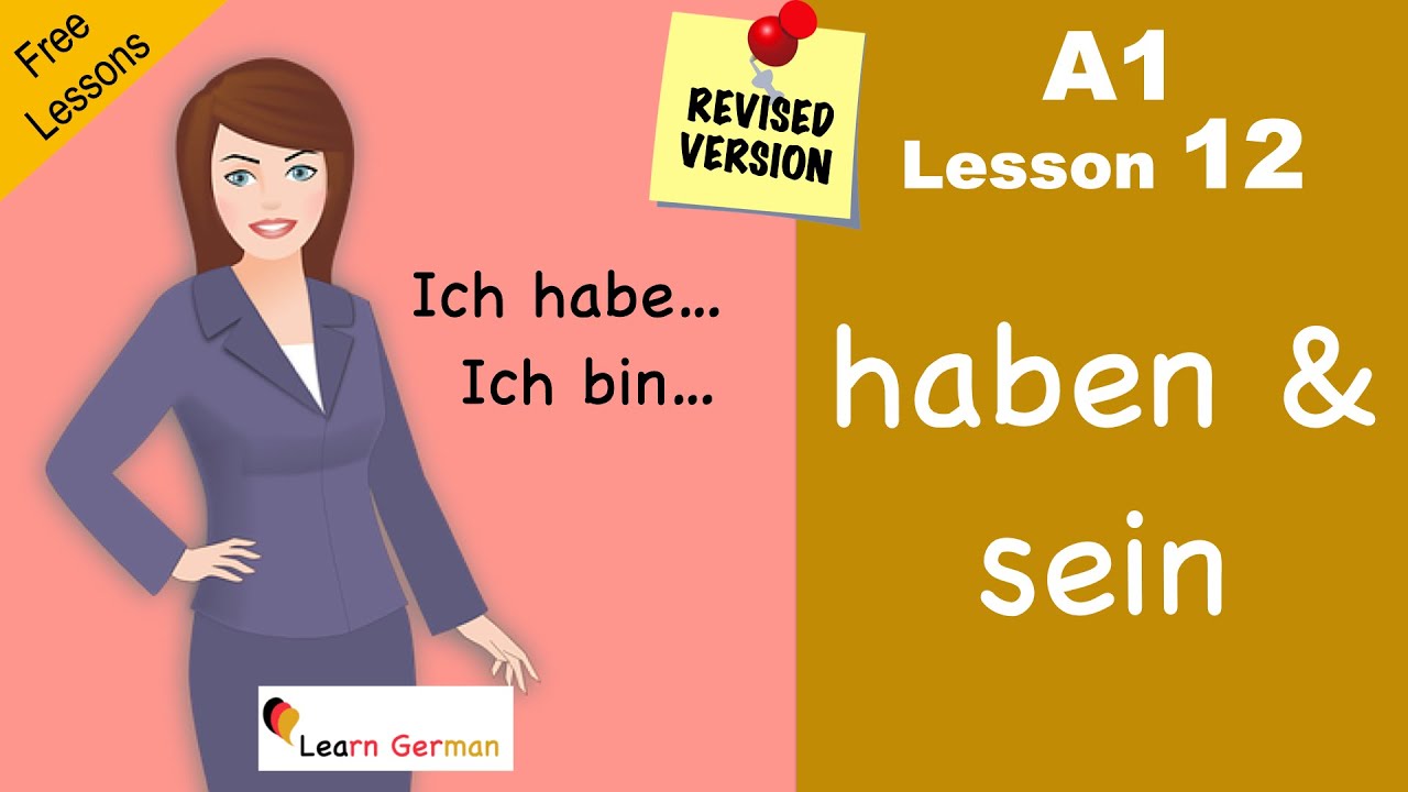 A1 - Lesson 12 | haben und sein | Verb conjugation | Learn German