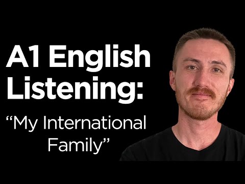 A1 English Listening Practice - My International Family