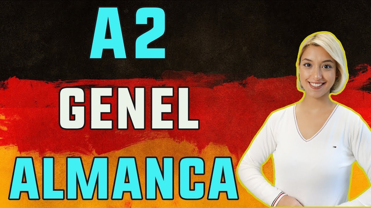 A2 Genel Almanca Dersleri | 1.Bölüm |  A2 Genel Almanca Giriş ve İçerik Bilgisi